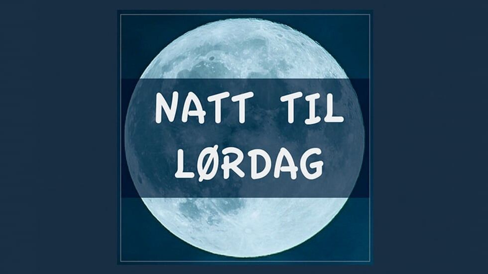 «Natt til lørdag»